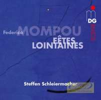 Mompou: F?tes lontaines, Charmes, Cants Magics, Suburbis